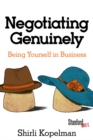 Image for Negotiating genuinely  : being yourself in business