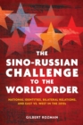 Image for The Sino-Russian Challenge to the World Order
