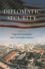 Image for Diplomatic Security : A Comparative Analysis