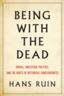 Image for Being with the Dead