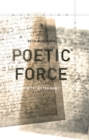 Image for Poetic force: poetry after Kant
