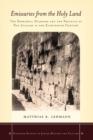Image for Emissaries from the Holy Land: the Sephardic diaspora and the practice of pan-Judaism in the eighteenth century
