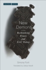 Image for New Demons: Rethinking Power and Evil Today