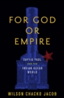 Image for For God or Empire : Sayyid Fadl and the Indian Ocean World