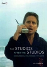 Image for The studios after the studios: neoclassical Hollywood (1970-2010)