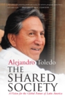 Image for The shared society: a vision for the global future of latin america
