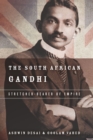 Image for The South African Gandhi  : stretcher-bearer of empire