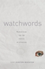 Image for Watchwords: Romanticism and the poetics of attention
