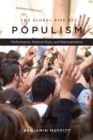 Image for The global rise of populism: performance, political style, and representation