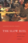 Image for The slow boil  : street food, rights and public space in Mumbai