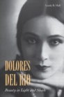 Image for Dolores del Râio  : beauty in light and shade