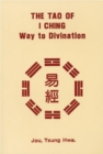 Image for Tao of I Ching : Way to Divination