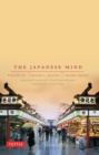 Image for The Japanese mind  : understanding contemporary Japanese culture