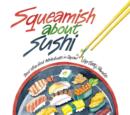 Image for Squeamish About Sushi