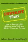 Image for Instant Thai : How to Express 1,000 Different Ideas with Just 100 Key Words and Phrases! (Thai Phrasebook)