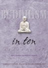 Image for Buddhism in ten  : easy lessons for spiritual growth