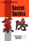 Image for Secret tactics  : lessons from the great masters of martial arts