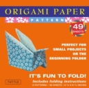 Image for Origami Paper - Patterns - Small 6 3/4&quot; - 49 Sheets : Tuttle Origami Paper: Origami Sheets Printed with 8 Different Designs: Instructions for 6 Projects Included