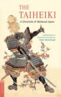 Image for The Taiheiki : A Chronicle of Medieval Japan - Translated With an Introduction and Notes