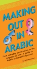 Image for Making Out in Arabic