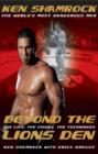 Image for Beyond the Lion&#39;s Den : The Life, The Fights, The Techniques