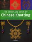 Image for The Complete Book of Chinese Knotting