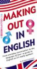Image for Making Out in English : (English Phrasebook)