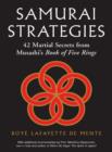 Image for Samurai strategies  : 42 martial secrets from Musashis book of five rings