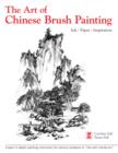 Image for The Art of Chinese Brush Painting