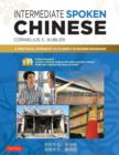 Image for Intermediate spoken Chinese  : a practical approach to achieving fluency in spoken Mandarin