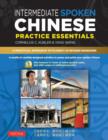 Image for Intermediate spoken Chinese practice essentials  : a wealth of activities to enhance your spoken Mandarin