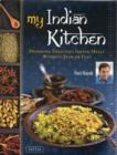 Image for My Indian kitchen  : preparing delicious Indian meals without fear