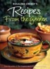 Image for Rosalind Creasy&#39;s Recipes from the Garden