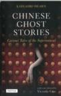 Image for Chinese ghost stories  : curious tales of the supernatural