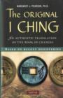 Image for The original I ching  : an authentic translation of The book of changes
