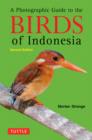 Image for Photographic guide to the birds of Indonesia