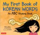 Image for My First Book of Korean Words : An ABC Rhyming Book
