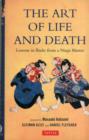 Image for The art of life and death  : lessons in budo from a ninja master