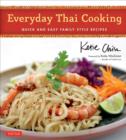 Image for Everyday Thai cooking  : quick &amp; easy family style recipes