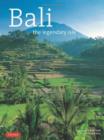 Image for Bali  : a legendary isle
