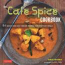 Image for The Cafe Spice cookbook  : 84 quick and easy Indian recipes from Cafe Spice