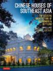 Image for Chinese Houses of South East Asia