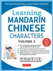 Image for Learning Mandarin Chinese characters  : the quick and easy way to learn Chinese characters!Volume 2,: HSK level 2 &amp; AP Exam prep