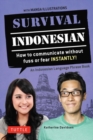 Image for Survival Indonesian  : how to communicate without fuss or fear instantly!