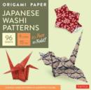 Image for Origami Paper - Japanese Washi Patterns - 6&quot; - 96 Sheets : Tuttle Origami Paper: Origami Sheets Printed with 8 Different Patterns: Instructions for 7 Projects Included