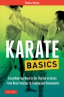 Image for Karate basics  : everything you need to get started in karate - from basic punches to training and tournaments
