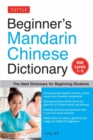 Image for Beginner&#39;s Mandarin Chinese dictionary  : the ideal dictionary for beginning students