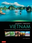 Image for Journey through Vietnam  : from Halong Bay to the Mekong Delta