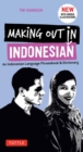 Image for Making out in Indonesian  : an Indonesian language phrasebook &amp; dictionary
