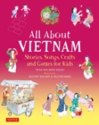 Image for All about Vietnam  : stories, songs, crafts and games for kids